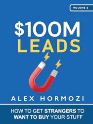 Transform Your Business with $100M Leads Insights