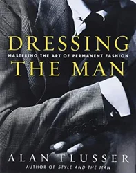 Timeless Style Tips in 'Dressing The Man'
