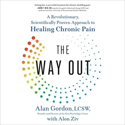 The Way Out: A Revolutionary Approach to Chronic Pain