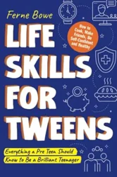 Life Skills for Tweens: A Valuable Resource for Young Readers