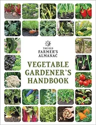 Old Farmers Almanac Vegetable Gardener's Handbook